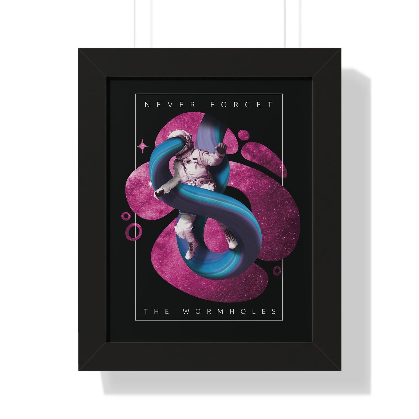 Never Forget the Wormholes Framed Vertical Poster
