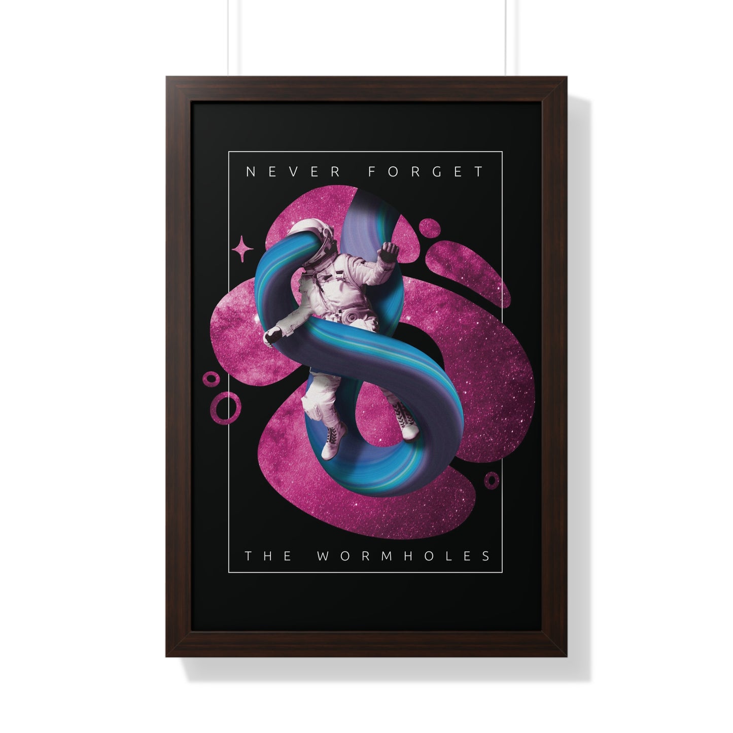 Never Forget the Wormholes Framed Vertical Poster