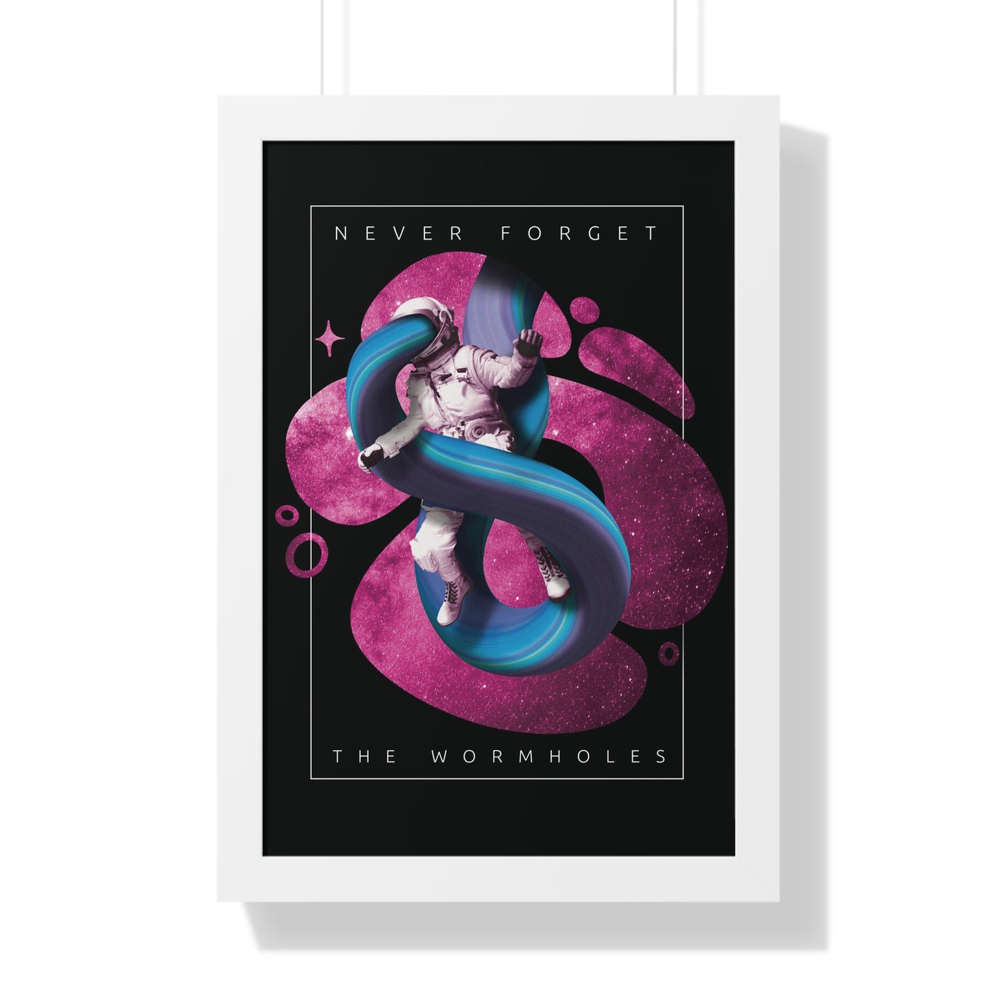 Never Forget the Wormholes Framed Vertical Poster