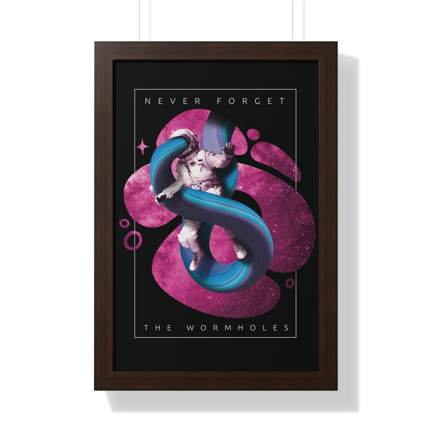 Never Forget the Wormholes Framed Vertical Poster