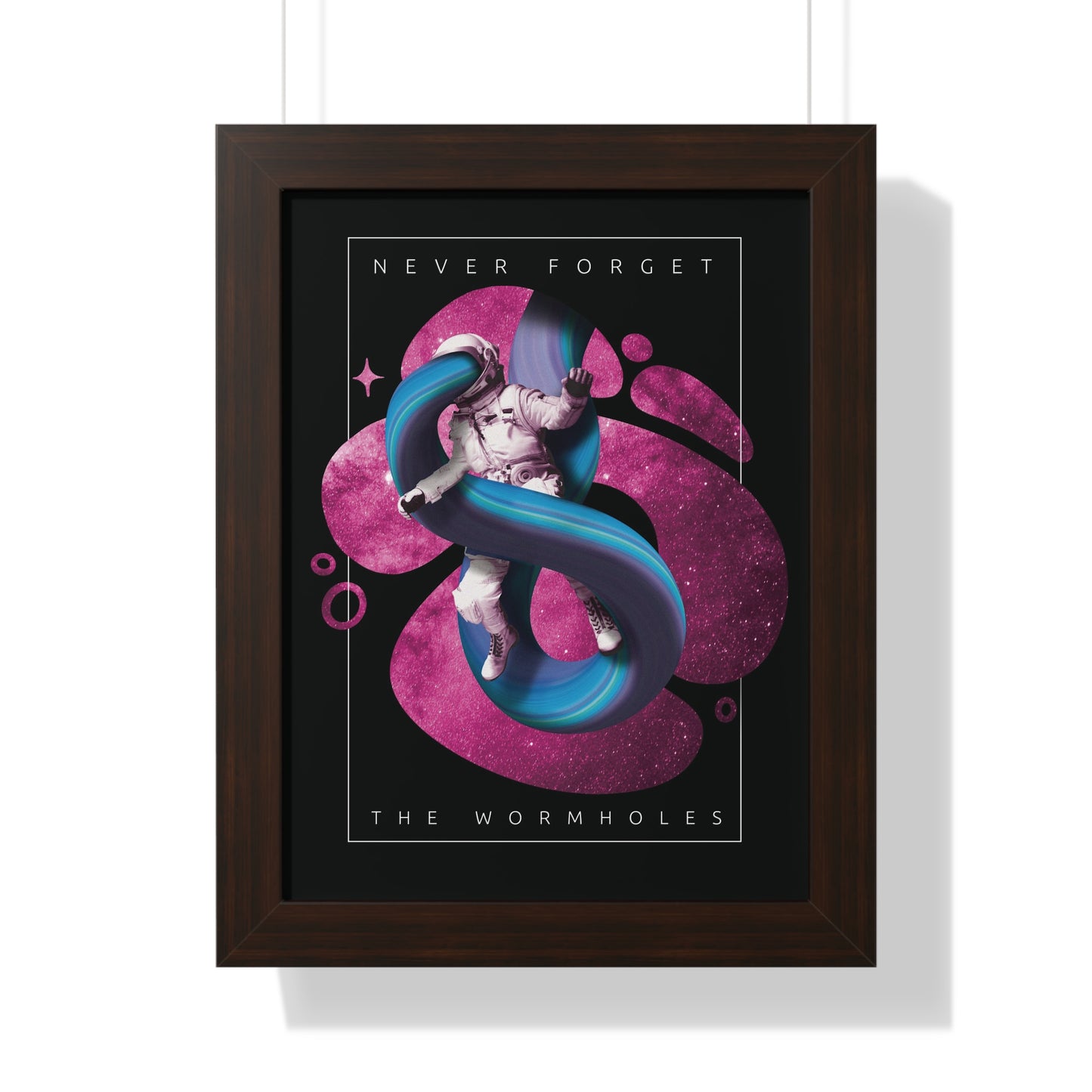 Never Forget the Wormholes Framed Vertical Poster