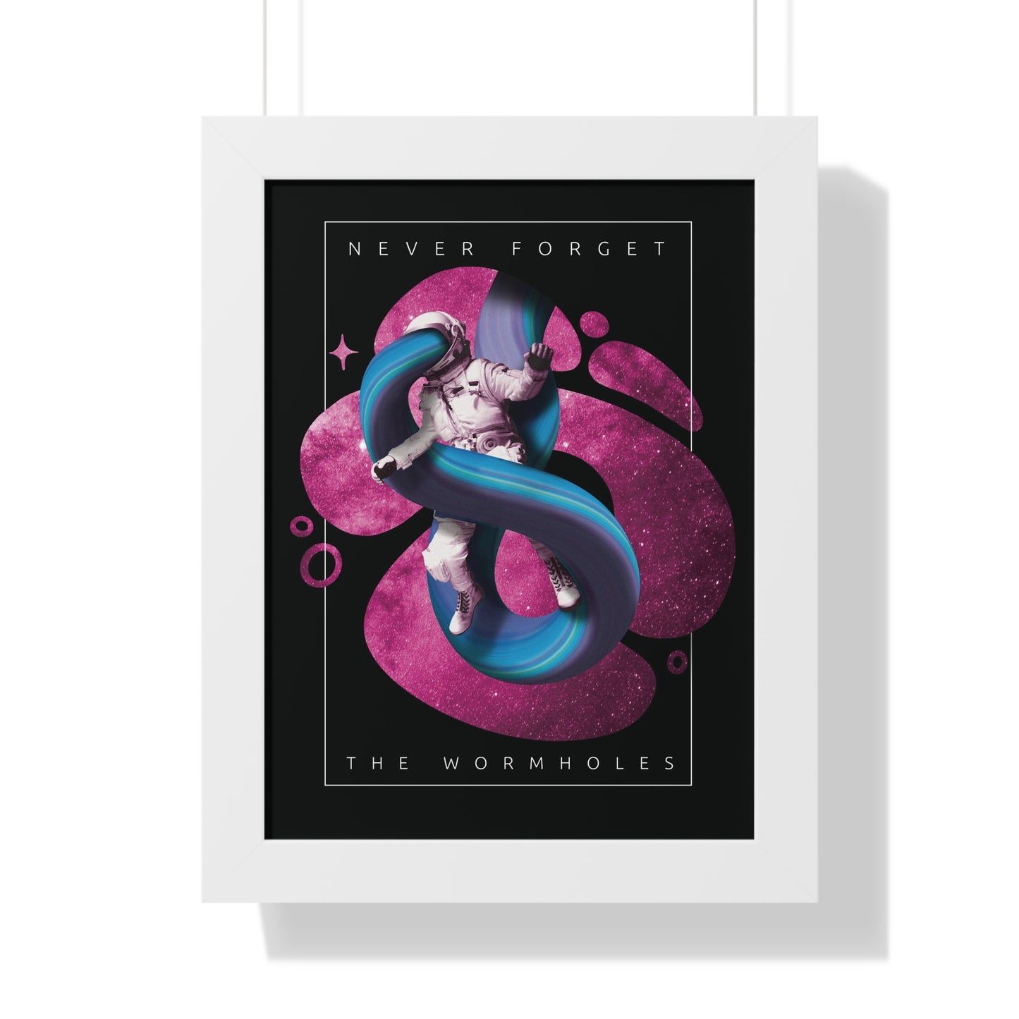 Never Forget the Wormholes Framed Vertical Poster