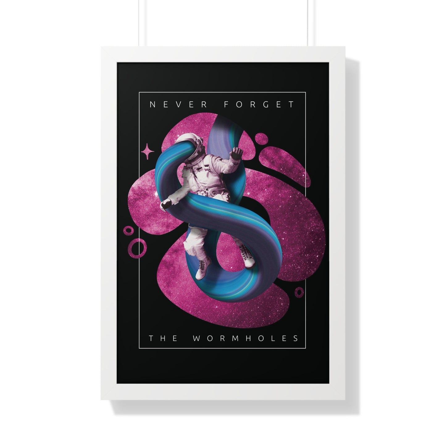 Never Forget the Wormholes Framed Vertical Poster