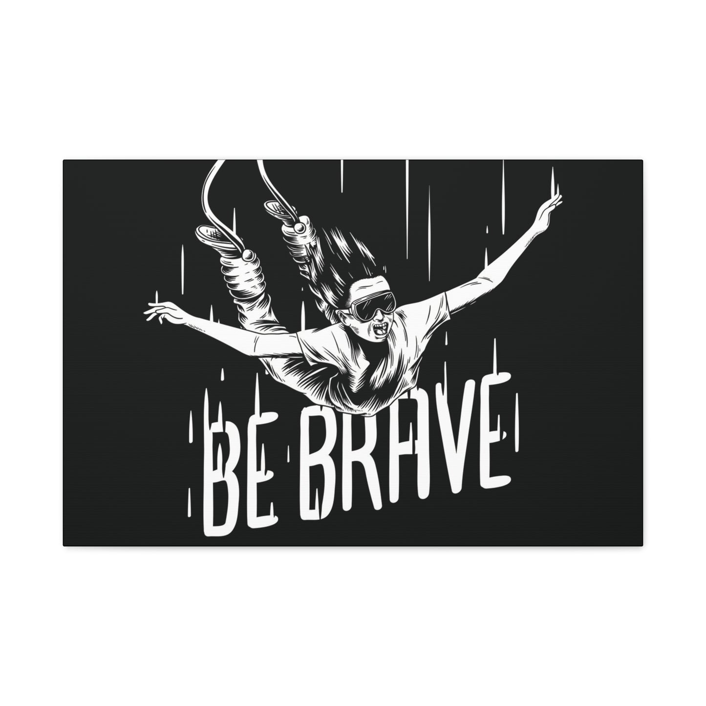Be Brave Canvas Gallery Wrap