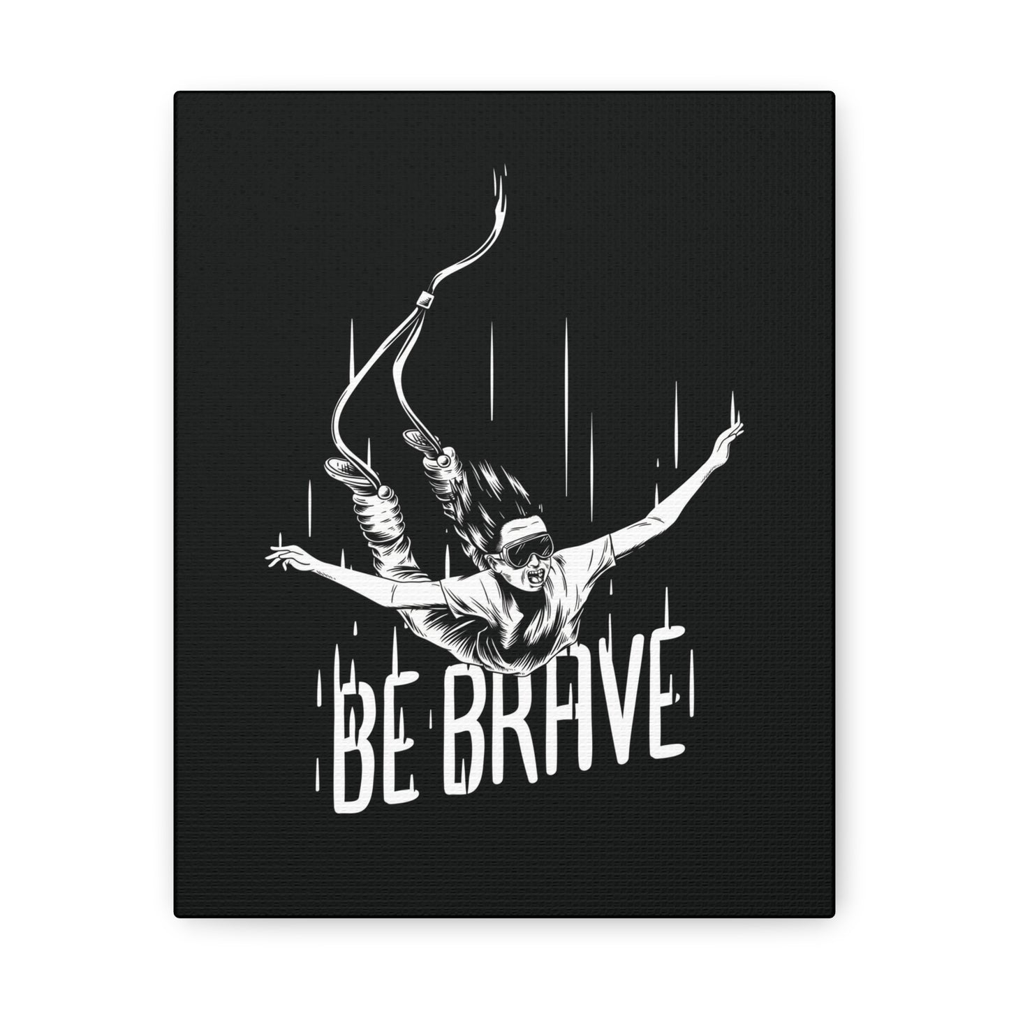 Be Brave Canvas Gallery Wrap