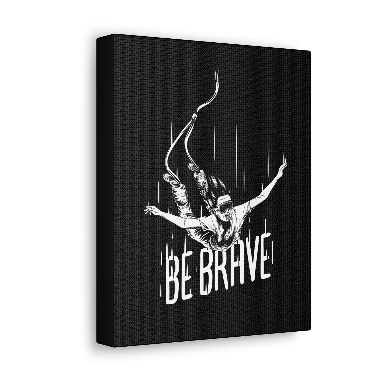 Be Brave Canvas Gallery Wrap