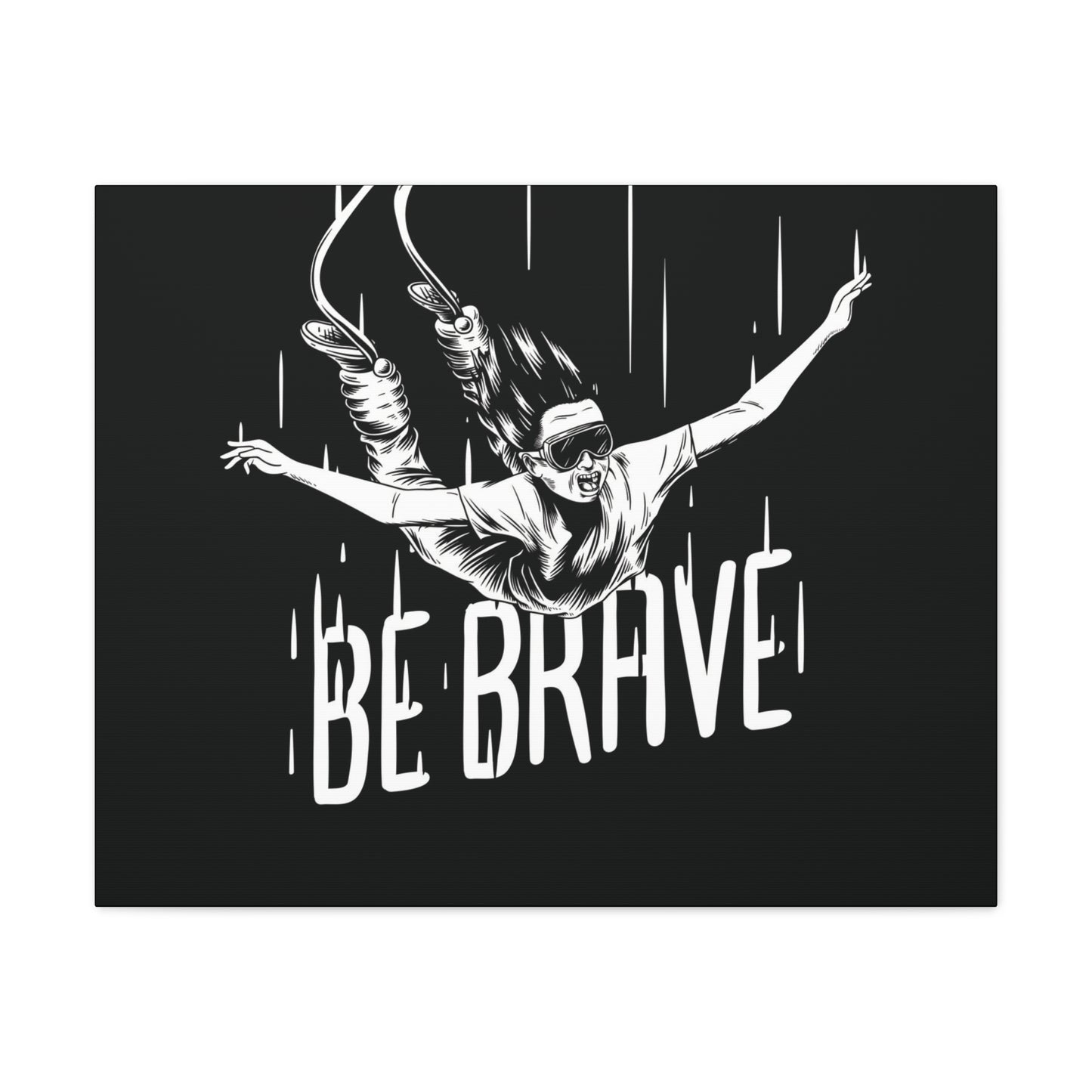 Be Brave Canvas Gallery Wrap