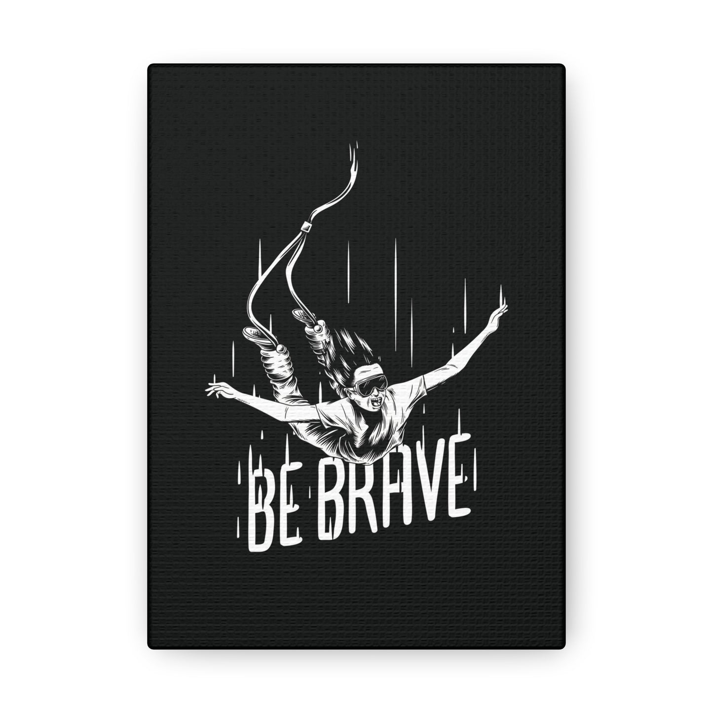 Be Brave Canvas Gallery Wrap